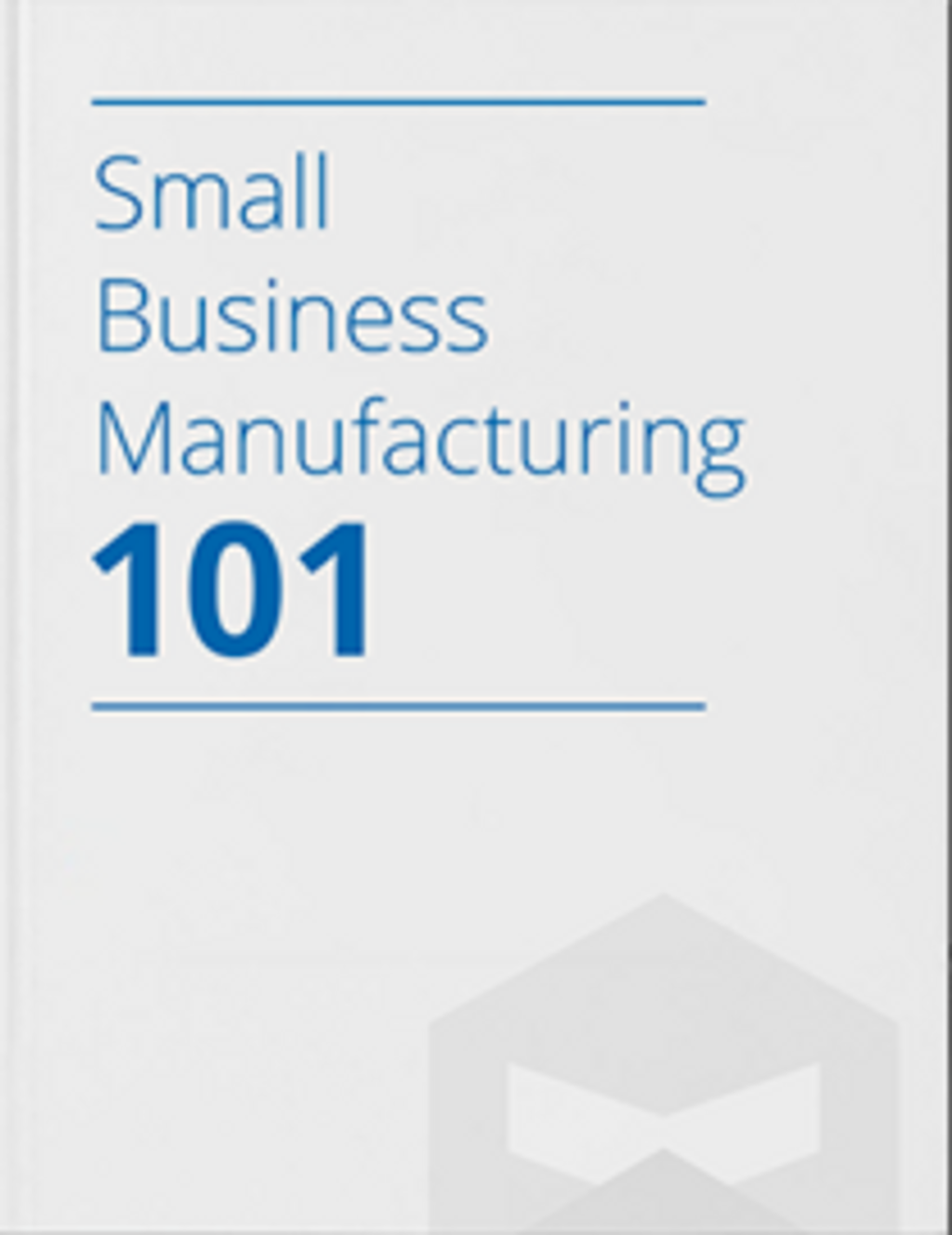 The Ultimate Guide to What is Manufacturing for Small Business